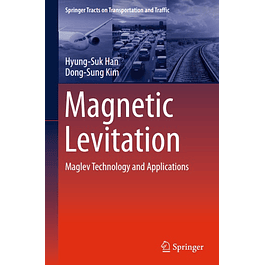 Magnetic Levitation: Maglev Technology and Applications