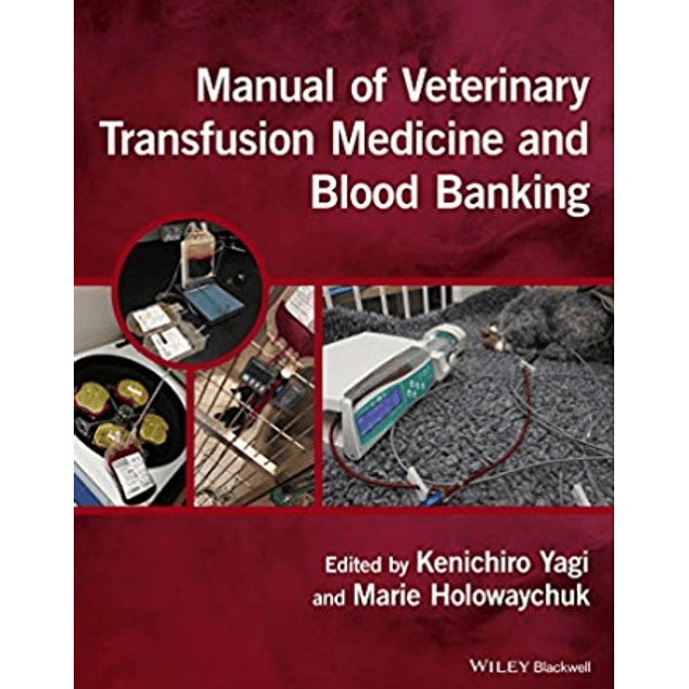  Manual of Veterinary Transfusion Medicine and Blood Banking 