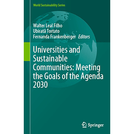 Universities and Sustainable Communities: Meeting the Goals of the Agenda 2030