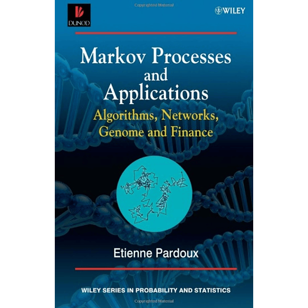  Markov Processes and Applications: Algorithms, Networks, Genome and Finance 