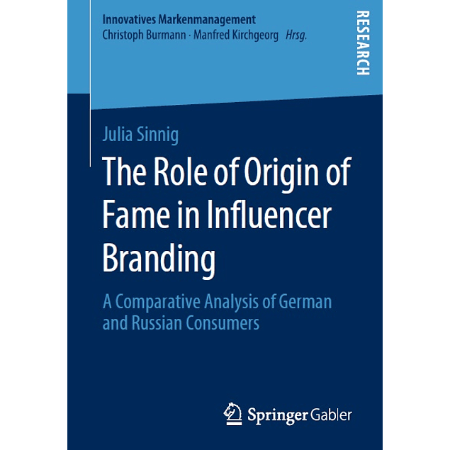 The Role of Origin of Fame in Influencer Branding: A Comparative Analysis of German and Russian Consumers