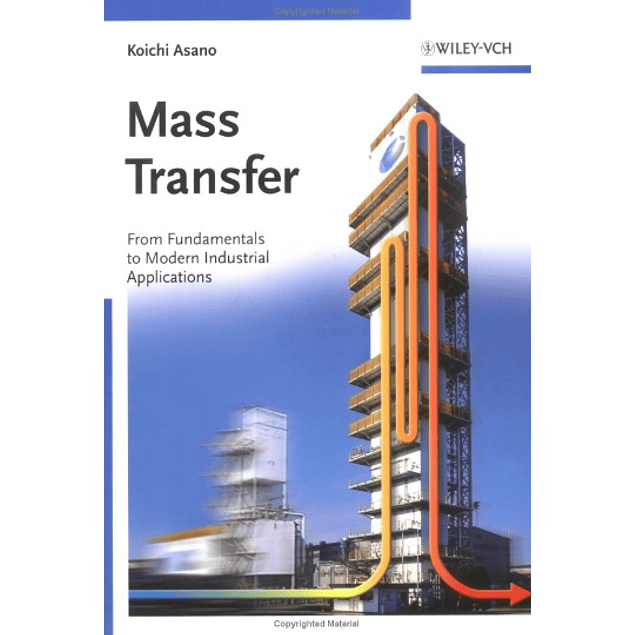  Mass Transfer: From Fundamentals to Modern Industrial Applications 