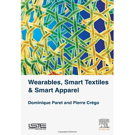 Wearables, Smart Textiles & Smart Apparel