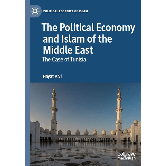 The Political Economy and Islam of the Middle East: The Case of Tunisia