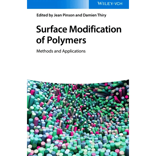 Surface Modification of Polymers: Methods and Applications