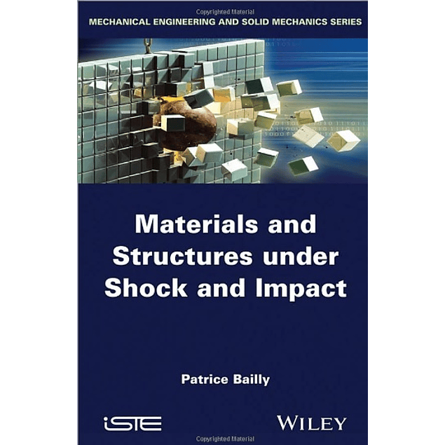  Materials and Structures under Shock and Impact 
