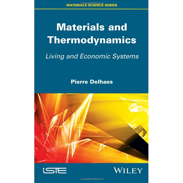 Materials and Thermodynamics: Living and Economic Systems