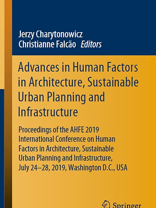 Advances in Human Factors in Architecture, Sustainable Urban Planning and Infrastructure