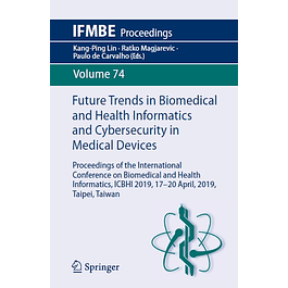 Future Trends in Biomedical and Health Informatics and Cybersecurity in Medical Devices