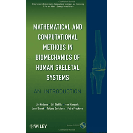 Mathematical and Computational Methods and Algorithms in Biomechanics: Human Skeletal Systems