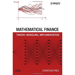  Mathematical Finance: Theory, Modeling, Implementation 