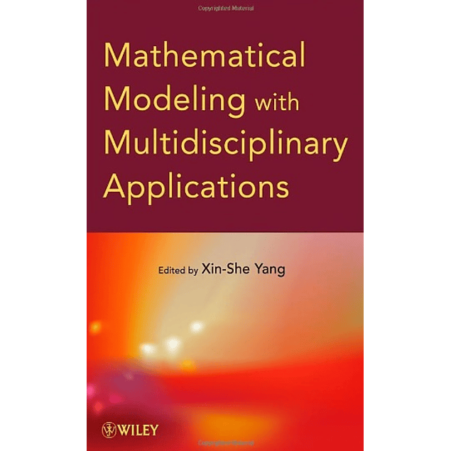 Mathematical Modeling with Multidisciplinary Applications