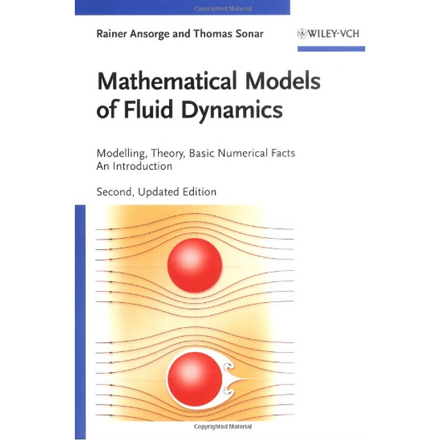  Mathematical Models of Fluid Dynamics: Modelling, Theory, Basic Numerical Facts - An Introduction 