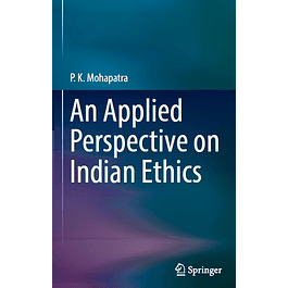 An Applied Perspective on Indian Ethics 