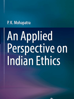 An Applied Perspective on Indian Ethics 