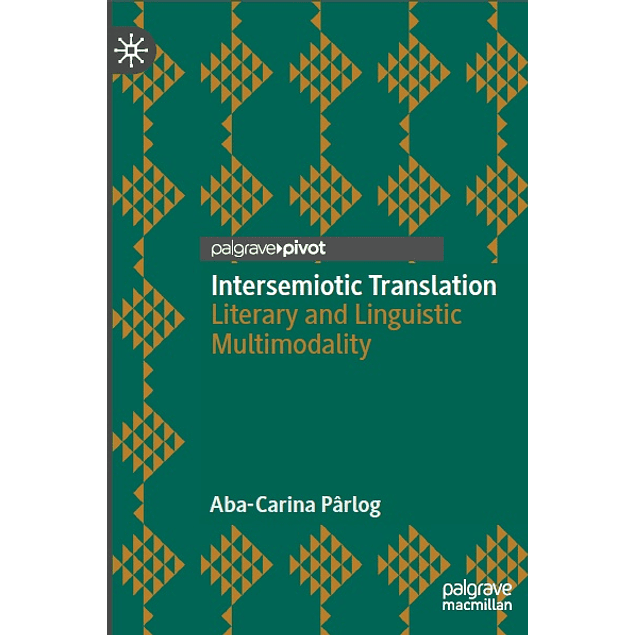 Intersemiotic Translation: Literary and Linguistic Multimodality