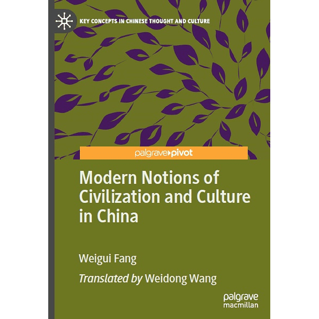 Modern Notions of Civilization and Culture in China