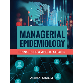 Managerial Epidemiology: Principles and Applications