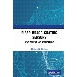 Fiber Bragg Grating Sensors: Development and Applications