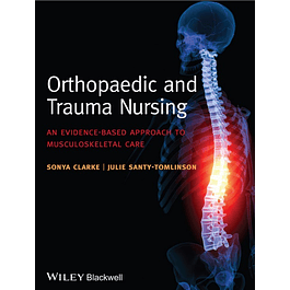 Orthopaedic and Trauma Nursing: An Evidence-based Approach to Musculoskeletal Care