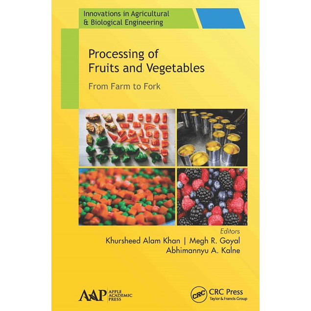 Processing of Fruits and Vegetables: From Farm to Fork