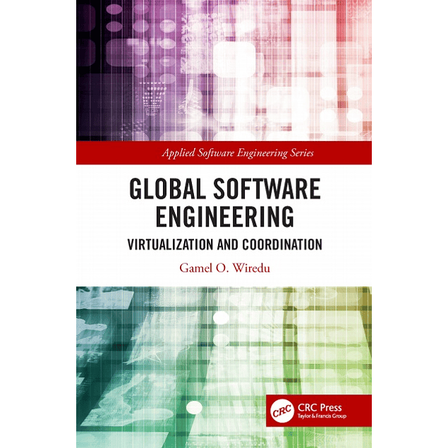 Global Software Engineering: Virtualization and Coordination