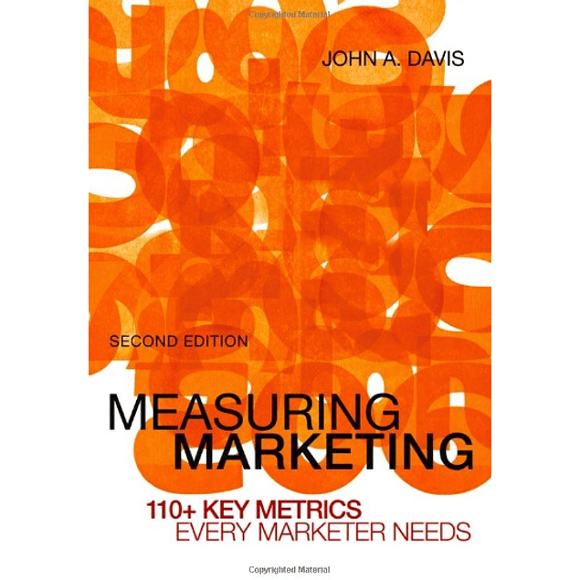 Measuring Marketing: 110+ Key Metrics Every Marketer Needs