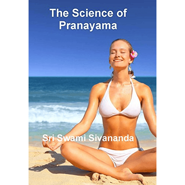 The science Of Pranayama
