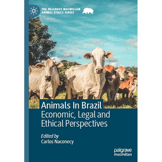 Animals In Brazil: Economic, Legal and Ethical Perspectives