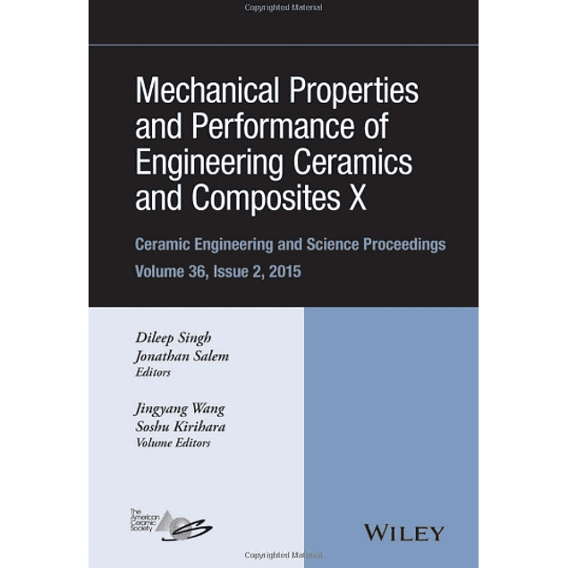 Mechanical Properties and Performance of Engineering Ceramics and Composites X