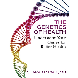 The Genetics of Health: Understand Your Genes for Better Health