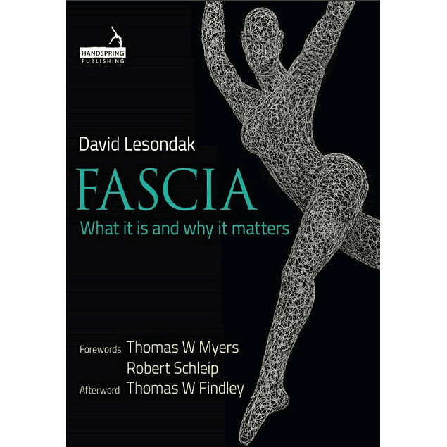 Fascia: What it is and Why it Matters