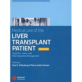 Medical Care of the Liver Transplant Patient: Total Pre-, Intra- and Post-Operative Management