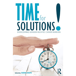 Time for Solutions!: Overcoming Gender-related Career Barriers