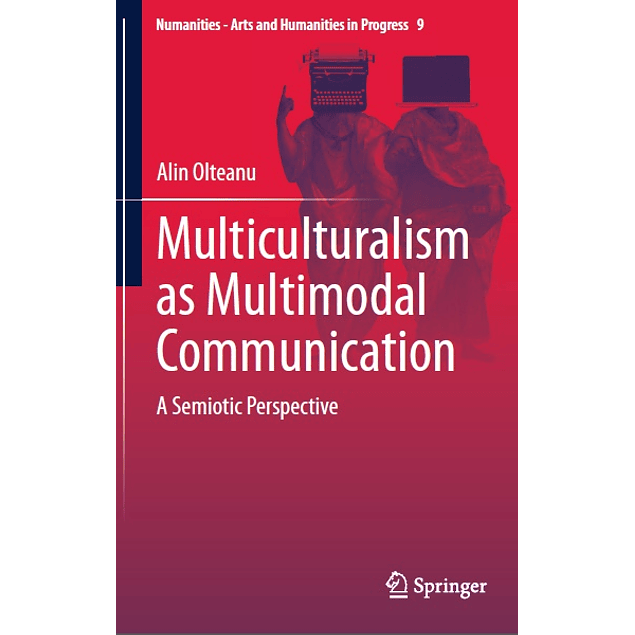 Multiculturalism as Multimodal Communication: A Semiotic Perspective