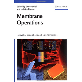 Membrane Operations: Innovative Separations and Transformations