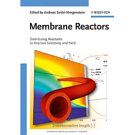  Membrane Reactors: Distributing Reactants to Improve Selectivity and Yield 