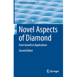 Novel Aspects of Diamond: From Growth to Applications