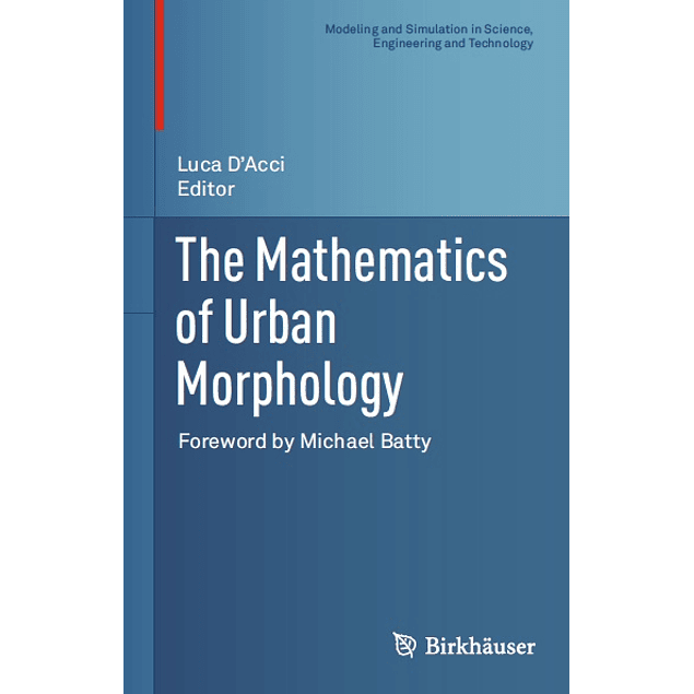 The Mathematics of Urban Morphology