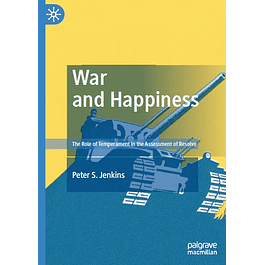War and Happiness: The Role of Temperament in the Assessment of Resolve