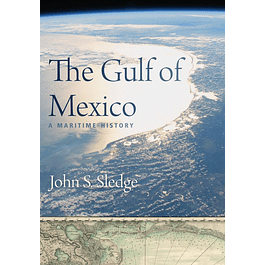 The Gulf of Mexico: A Maritime History