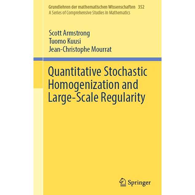 Quantitative Stochastic Homogenization and Large-Scale Regularity