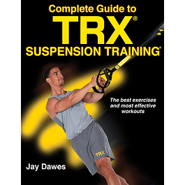 Complete Guide to TRX Suspension Training