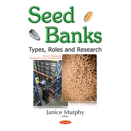 Seed Banks: Types, Roles and Research