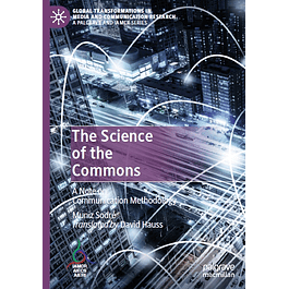 The Science of the Commons: A Note on Communication Methodology