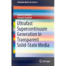 Ultrafast Supercontinuum Generation in Transparent Solid-State Media