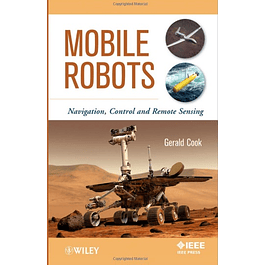 Mobile Robots: Navigation, Control and Remote Sensing
