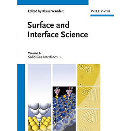 Surface and Interface Science, Volume 6: Solid-Gas Interfaces II