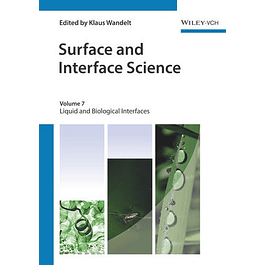 Surface and Interface Science, Volume 7: Liquid and Biological Interfaces