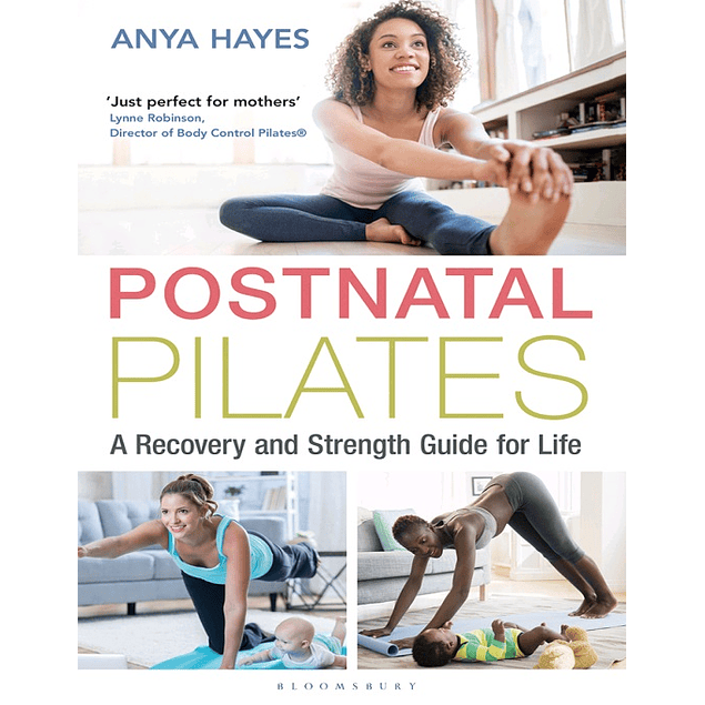 Postnatal Pilates: A Recovery and Strength Guide for Life